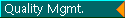  Quality Mgmt.

 