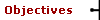Objectives